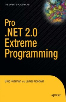 Pro .NET 2.0 Extreme Programming (Expert's Voice)
