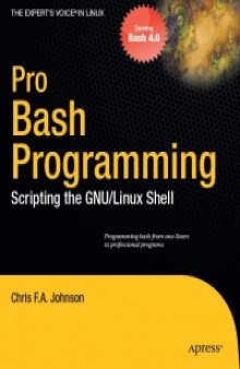 Pro Bash Programming: Scripting the Linux Shell