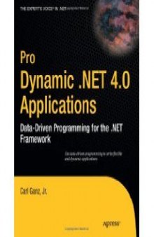 Pro Dynamic .Net 4.0 Applications.Data-Driven Programming for the .NET Framework