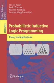 Probabilistic Inductive Logic Programming: Theory and Applications
