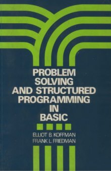 Problem solving and structured programming in BASIC