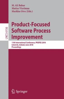 Product-Focused Software Process Improvement: 11th International Conference, PROFES 2010, Limerick, Ireland, June 21-23, 2010. Proceedings