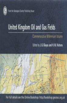 The United Kingdom Oil and Gas Fields Commemorative Millennium Volume 