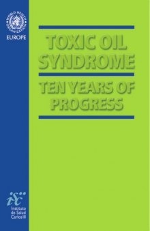 Toxic Oil Syndrome: Ten Years of Progress