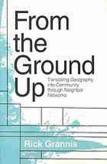 From the ground up : translating geography into community through neighbor networks