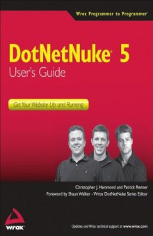 Professional DotNetNuke module programming : "Programmer to programmer"--Cover. - Includes index