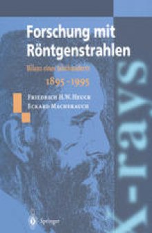 Forschung mit Röntgenstrahlen: Bilanz eines Jahrhunderts (1895–1995)