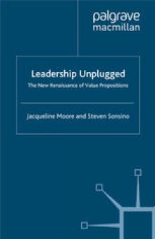 Leadership Unplugged: The New Renaissance of Value Propositions
