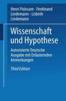 Wissenschaft und Hypothese: Autorisierte Deutsche Ausgabe mit Erläuternden Anmerkungen