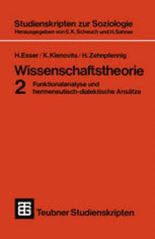 Wissenschaftstheorie 2: Funktionalanalyse und hermeneutisch-dialektische Ansätze