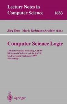 Computer Science Logic: 13th International Workshop, CSL’99 8th Annual Conference of the EACSL Madrid, Spain, September 20–25, 1999 Proceedings
