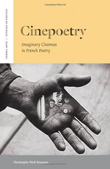 Cinepoetry : imaginary cinemas in French poetry