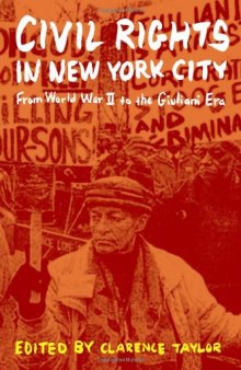 Civil Rights in New York City: From World War II to the Giuliani Era  