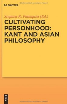 Cultivating Personhood: Kant and Asian Philosophy  