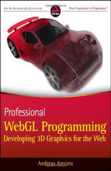 Professional WebGL Programming: Developing 3D Graphics for the Web