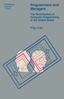 Programmers and Managers: The Routinization of Computer Programming in the United States