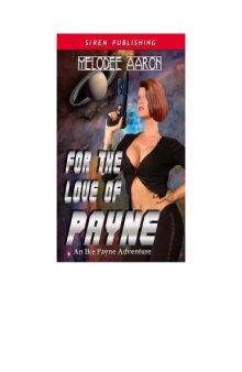 For the Love of Payne: An Ike Payne Adventure (Book 1)