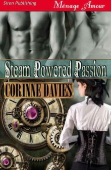 Steam Powered Passion (Siren Publishing Menage Amour 
