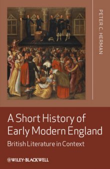 A Short History of Early Modern England: British Literature in Context