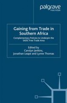Gaining from Trade in Southern Africa: Complementary Policies to Underpin the SADC Free Trade Area