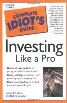 Complete Idiot's Guide To Investing Like A Pro