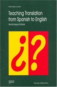 Teaching translation from Spanish to English: worlds beyond words