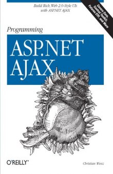Programming ASP.NET AJAX: Build rich, Web 2.0-style UI with ASP.NET AJAX