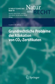 Grundrechtliche Probleme der Allokation von CO2-Zertifikaten (Schriftenreihe Natur Und Recht)