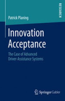 Innovation Acceptance: The Case of Advanced Driver-Assistance Systems