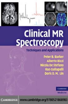 Clinical MR Spectroscopy: Techniques and Applications