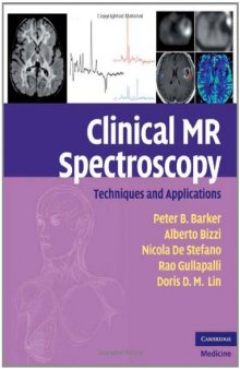 Clinical MR Spectroscopy: Techniques and Applications
