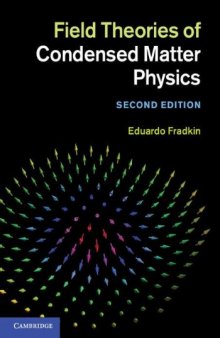 Field theories of condensed matter physics