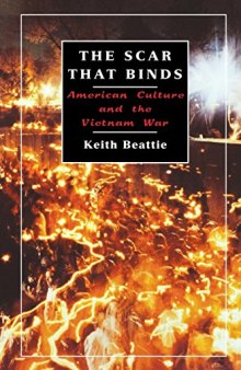 The Scar That Binds: American Culture and the Vietnam War