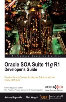 Oracle SOA Suite 11g R1 Developer’s Guide