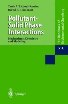 Pollutant-Solid Phase Interactions (Handbook of Environmental Chemistry)