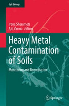 Heavy Metal Contamination of Soils: Monitoring and Remediation