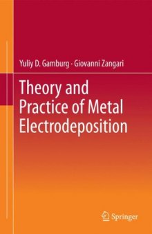 Theory and Practice of Metal Electrodeposition