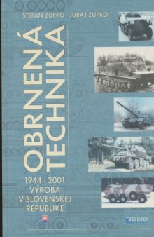Obrnená technika 1944-2001 Výroba v Slovenskej republike