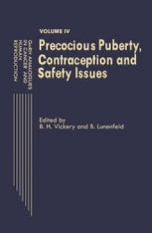 GnRH Analogues in Cancer and Human Reproduction: Volume IV Precocious Puberty, Contraception and Safety Issues