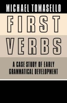 First Verbs: A Case Study of Early Grammatical Development
