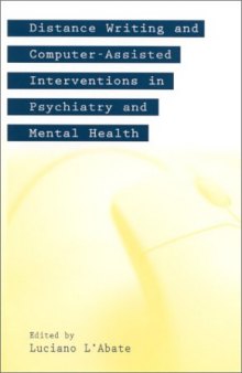 Distance Writing and Computer-Assisted Interventions in Psychiatry and Mental Health (Developments in Clinical Psychology)