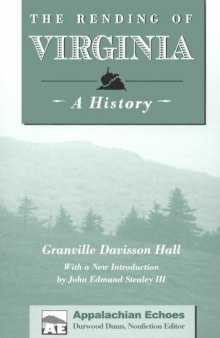 The Rending of Virginia: A History (Appalachian Echoes)