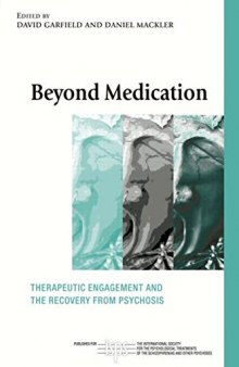Beyond Medication: Therapeutic Engagement and the Recovery from Psychosis