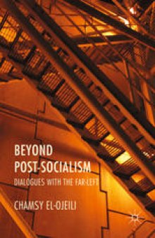 Beyond Post-Socialism: Dialogues with the Far Left