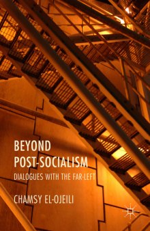 Beyond Post-Socialism: Dialogues with the Far-Left