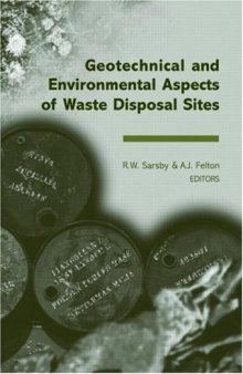 Geotechnical and Environmental Aspects of Waste Disposal Sites: Proceedings of the 4th International Symposium on Geotechnics Related to the Environment - GREEN 4, Wolverhampton, UK, 28 June-1 July 2004