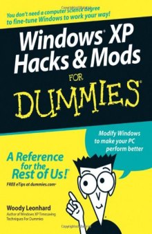 Windows XP Hacks & Mods for Dummies