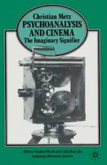 Psychoanalysis and Cinema: The Imaginary Signifier
