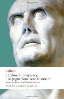 Catiline's conspiracy ; The Jugurthine War ; Histories