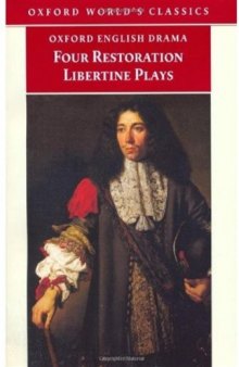 Four Restoration Libertine Plays (Oxford World's Classics)